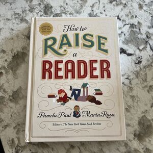 How to Raise a Reader - Hardcover By Paul, Pamela - VERY GOOD
